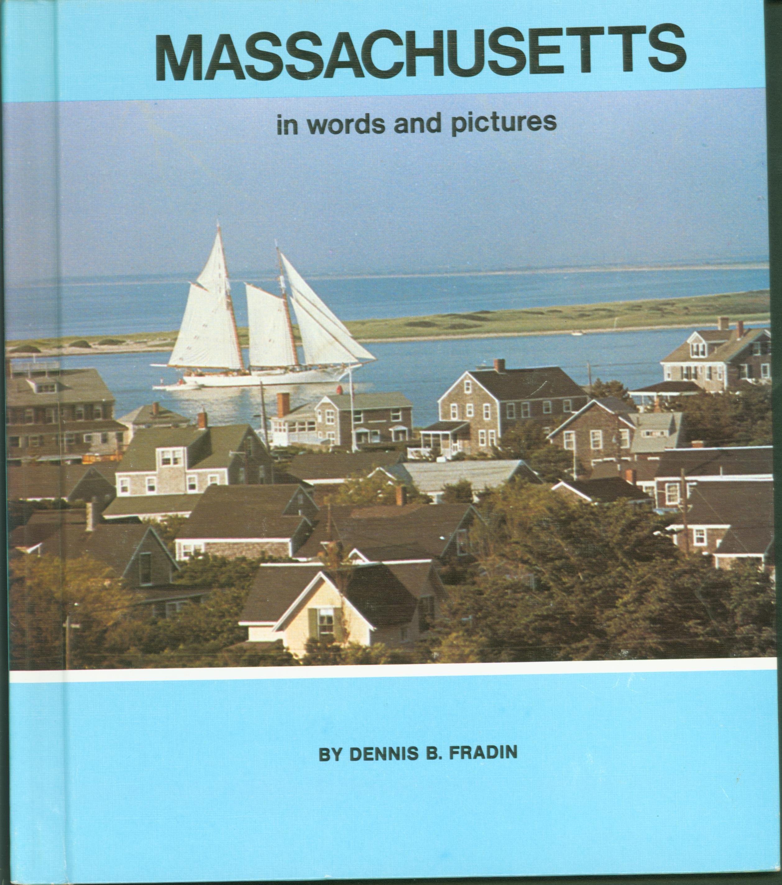 MASSACHUSETTS in words and pictures. 